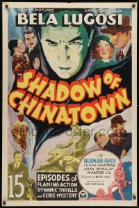 1r547 SHADOW OF CHINATOWN 1sh 1936 art of spooky Bela, plus montage of scenes, inc 2 w/Lugosi!