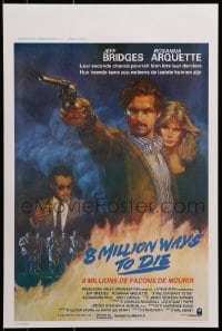 1t418 8 MILLION WAYS TO DIE Belgian 1986 Jeff Bridges, Rosanna Arquette, Andy Garcia, different art!