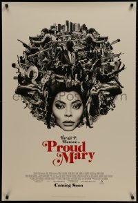 1w854 PROUD MARY advance DS 1sh 2018 Taraji Henson in title role, completely different montage!