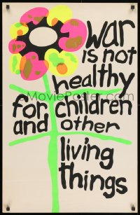 1w459 WAR IS NOT HEALTHY 22x34 special poster 1960s for Children and Other Living Things!