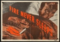 1w072 FIRE NEVER SLEEPS 14x20 WWII war poster 1944 great art, don't fall asleep smoking!