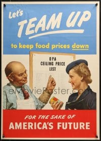1w085 LET'S TEAM UP TO KEEP FOOD PRICES DOWN 20x28 WWII war poster 1944 for the sake of our future!