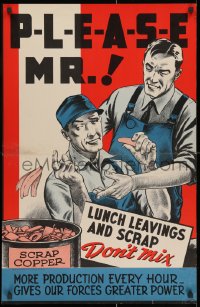 1w094 PLEASE MR. 22x34 WWII war poster 1942 careless worker, lunch leavings and scrap don't mix!