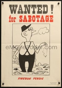 1w124 WANTED! FOR SABOTAGE 14x20 WWII war poster 1942 Soglow art of careless smoking worker!