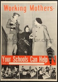 1w136 WORKING MOTHERS YOUR SCHOOLS CAN HELP 20x28 WWII war poster 1943 mothers with children!