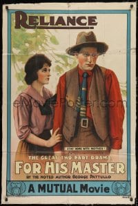 1y323 FOR HIS MASTER 1sh 1914 great art of Bob Burns and sexy Miriam Cooper in early silent, rare!