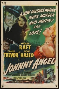 1y482 JOHNNY ANGEL 1sh 1945 art of George Raft & sexy French Claire Trevor in New Orleans!