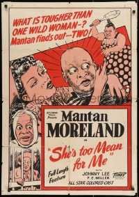 1y774 SHE'S TOO MEAN FOR ME 1sh 1946 Mantan Moreland & Flourney E. Miller in all-black comedy!