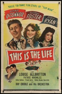 1y884 THIS IS THE LIFE 1sh 1944 great images of Susanna Foster, Donald O'Connor, Peggy Ryan!