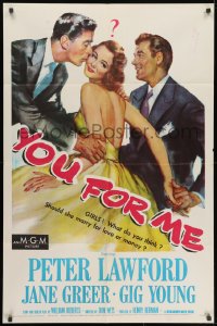 1y988 YOU FOR ME 1sh 1952 should pretty Jane Greer marry Peter Lawford or Gig Young, money or love?