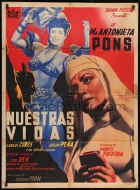 1z161 NUESTRAS VIDAS Mexican poster 1950 Ramon Peon, cool sexy dancer and religious nun art!