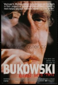 2b651 BUKOWSKI: BORN INTO THIS 1sh 2003 documentary about writer Charles Bukowski!