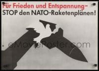 2b402 FUR FRIEDEN UND ENTSPANNUNG STOP DEN NATO-RAKETENPLANEN 16x23 E. German special poster 1980