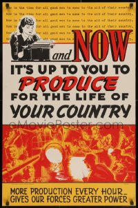 2b098 AND NOW ITS UP TO YOU TO PRODUCE 22x34 WWII war poster 1942 art of several factory workers!