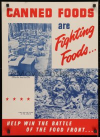 2b103 CANNED FOODS ARE FIGHTING FOODS 18x25 WWII war poster 1940s food station and soldiers eating!
