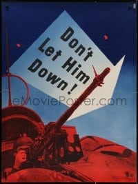 2b107 DON'T LET HIM DOWN 30x40 WWII war poster 1942 image of a person shooting a machine gun!
