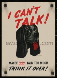 2b117 I CAN'T TALK 10x14 WWII war poster 1940s close-up of great dog by Sgt. D.A. Heslet!