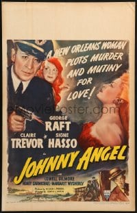 2f309 JOHNNY ANGEL WC 1945 George Raft & sexy French Claire Trevor in New Orleans, murder for love!