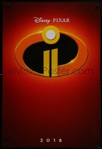 2g449 INCREDIBLES 2 advance DS 1sh 2018 Disney/Pixar, Nelson, Hunter, wacky, coming in 2018!