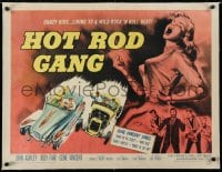 2j093 HOT ROD GANG linen 1/2sh 1958 crazy kids living to a wild rock 'n' roll beat, classic art!