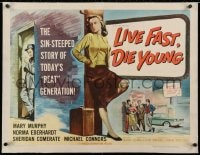 2j100 LIVE FAST DIE YOUNG linen 1/2sh 1958 classic art of bad girl Mary Murphy on street corner!