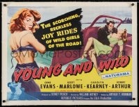 2j128 YOUNG & WILD linen 1/2sh 1958 the reckless joy rides of wild girls of the road, great art!