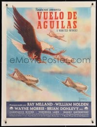 2j231 I WANTED WINGS linen Mexican poster 1941 Woodburn art of bald eagle flying with planes, rare!
