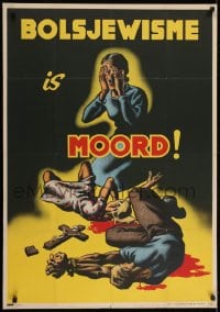 2k077 BOLSJEWISME IS MOORD 28x39 Dutch WWII war poster 1943 murderous Soviet invaders, wild art!