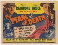 2m258 PEARL OF DEATH TC 1944 Basil Rathbone as Sherlock Holmes, Nigel Bruce, Creeper Rondo Hatton!