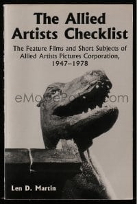 2s829 ALLIED ARTISTS CHECKLIST softcover book 1993 Feature Films and Short Subjects 1947 to 1978!