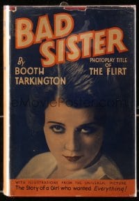 2s468 BAD SISTER Grosset & Dunlap movie edition hardcover book 1931 Sidney Fox, Booth Tarkington!