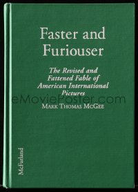 2s492 FASTER & FURIOUSER McFarland hardcover book 1996 fable of American International Pictures!