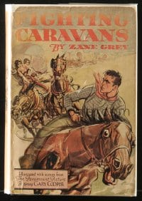 2s493 FIGHTING CARAVANS Grosset & Dunlap movie edition hardcover book 1931 Zane Grey, Gary Cooper