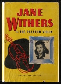 2s563 JANE WITHERS & THE PHANTOM VIOLIN hardcover book 1943 she's a detective in this, Vallely art!