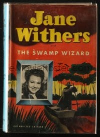 2s564 JANE WITHERS & THE SWAMP WIZARD hardcover book 1944 she's a detective in this, Vallely art!