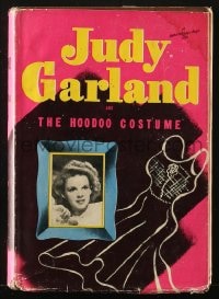 2s568 JUDY GARLAND & THE HOODOO COSTUME hardcover book 1945 she's a detective in this, Ruhman art!