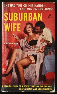 2s923 SUBURBAN WIFE paperback book 1958 lonely wife had time on her hands - and men on her mind!