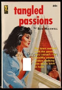2s925 TANGLED PASSIONS paperback book 1963 wealthy young widow stalking him like a bitch in heat!