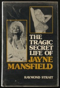 2s612 TRAGIC SECRET LIFE OF JAYNE MANSFIELD hardcover book 1974 an illustrated biography!