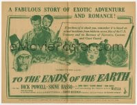 2s304 TO THE ENDS OF THE EARTH herald 1947 drugs, Dick Powell, Signe Hasso, adventure & romance!