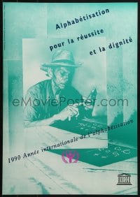 2w428 1990 ANNEE INTERNATIONALE DE L'ALPHABETISATION 17x24 French special poster 1990 UNESCO!