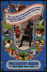 2w043 PRESIDENT NIXON NOW MORE THAN EVER 22x34 political campaign 1972 we need him now!
