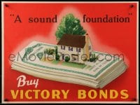 2w085 BUY VICTORY BONDS 18x23 Canadian WWII war poster 1940s art of a house on a stack of bonds!