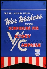 2w142 WE ARE HELPING HOUSE WAR WORKERS 19x28 WWII war poster 1940s secure FHA insured financing!
