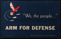 2w145 WE THE PEOPLE ARM FOR DEFENSE linen 14x22 WWII war poster 1941 eagle, tank, ship & airplane!