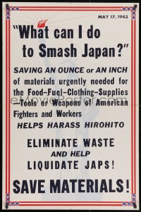 2w146 WHAT CAN I DO TO SMASH JAPAN 25x38 WWII war poster 1943 help workers harass Hirohito!