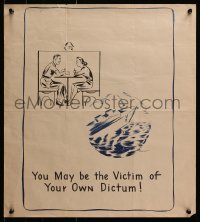 2w152 YOU MAY BE THE VICTIM OF YOUR OWN DICTUM 18x20 WWII war poster 1940s overheard by Hitler!