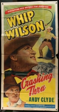 2x428 CRASHING THRU 3sh 1949 Whip Wilson, the electrifying new western star sensation, Andy Clyde