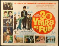 2z008 30 YEARS OF FUN 1/2sh 1963 Charley Chase, Buster Keaton, Laurel & Hardy!