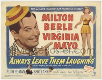 3b036 ALWAYS LEAVE THEM LAUGHING TC 1949 nation's number one funnyman Milton Berle & Virginia Mayo!